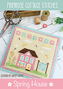 Primrose Cottage Stitches - Spring House THUMBNAIL