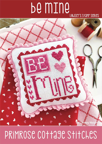Primrose Cottage Stitches - Lindsey's Stamp Series - Be Mine MAIN