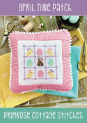 Primrose Cottage Stitches - Lindsey's Nine Patch Series - April THUMBNAIL