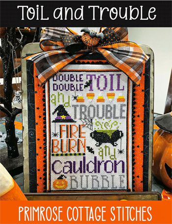 Primrose Cottage Stitches - Toil And Trouble MAIN