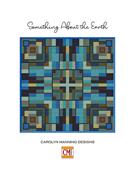 Carolyn Manning Designs - Something About The Earth THUMBNAIL