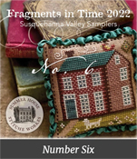 Summer House Stitche Workes - Fragments In Time 2022 Susquehanna Valley Samplers No. 6 THUMBNAIL