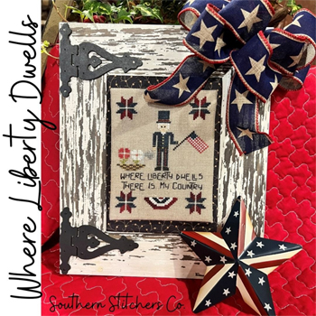 Southern Stitchers Co. - Where Liberty Dwells MAIN