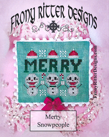 Frony Ritter Designs - Merry Snowpeople MAIN