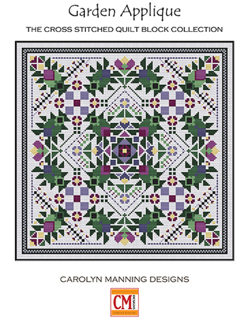 Carolyn Manning Designs - Quilt Block Collection Garden Applique MAIN