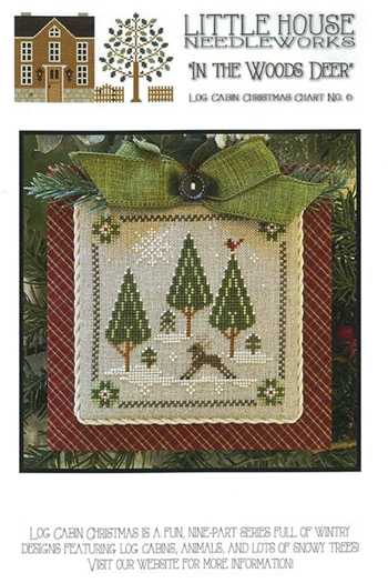 Little House Needleworks - Log Cabin Christmas - Part 6 In The Woods Deer MAIN