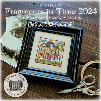 Summer House Stitche Workes - Fragments In Time 2024 #5 MAIN