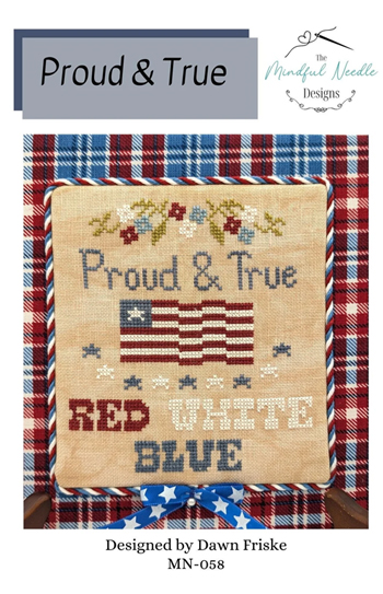 The Mindful Needle Designs - Proud & True MAIN
