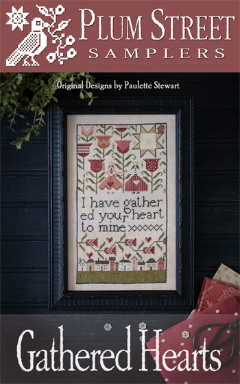 Plum Street Samplers - Gathered Hearts MAIN