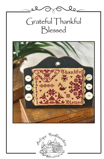 Antique Needleworkers - Grateful Thankful Blessed MAIN