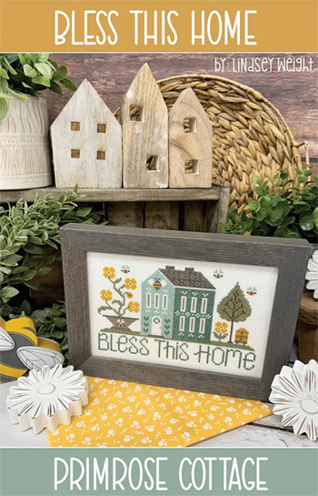 Primrose Cottage Stitches - Bless This Home MAIN