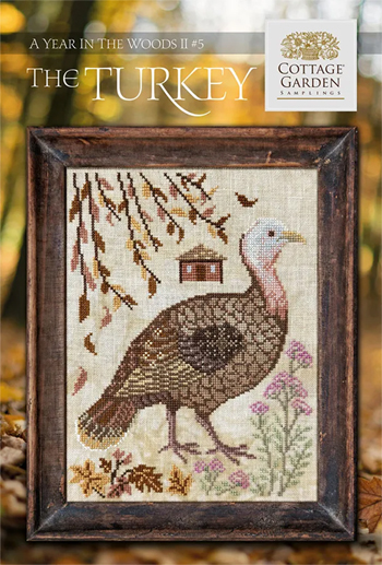 Cottage Garden Samplings - A Year In The Woods II - #5 The Turkey MAIN