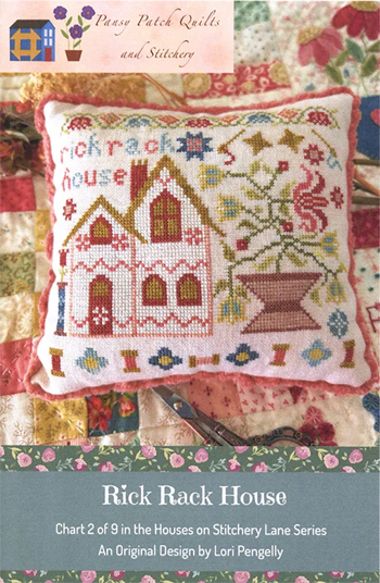 Pansy Patch Quilts and Stitchery - Houses On Stitchery Lane - 2 Rick Rack House MAIN