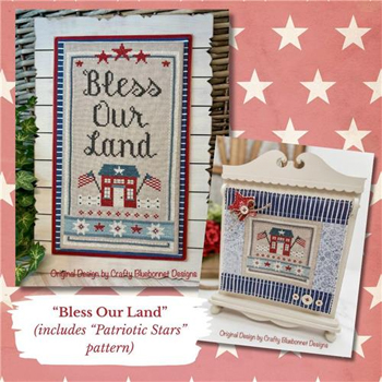 Crafty Bluebonnet Designs - Bless Our Land (Includes Patriotic Stars Pattern) MAIN