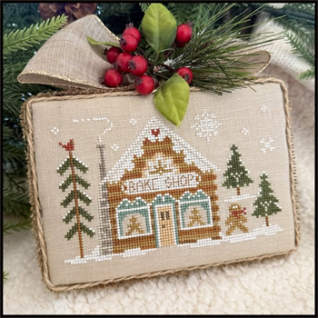 Little House Needleworks - Winterville - Part 5 Bake Shop MAIN
