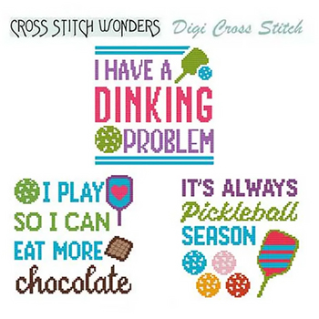 Cross Stitch Wonders - Pickleball Sayings III - Problem-Chocolate-Pickleball Season MAIN