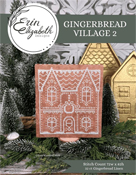 Erin Elizabeth Designs - Gingerbread Village 2 THUMBNAIL