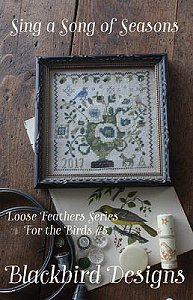 Blackbird Designs - Loose Feathers Series For The Birds #5 - Sing A Song Of Seasons MAIN