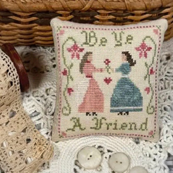 Antique Needleworkers - Be Ye A Friend MAIN