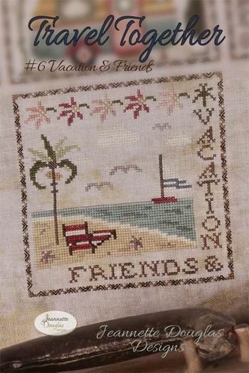 Jeannette Douglas Designs - Travel Together - #6 Vacation & Friends MAIN