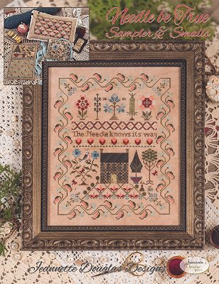 Jeannette Douglas Designs - Needle Be True Sampler & Smalls MAIN