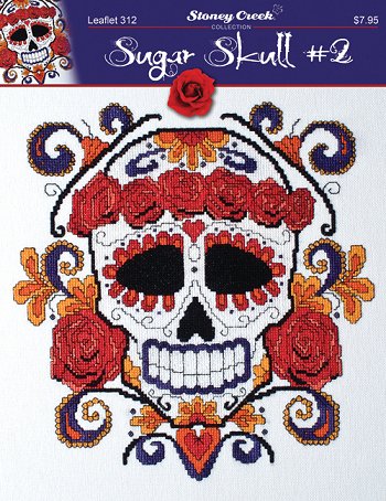 cover of Stoney Creek cross stitch Leaflet 312 Sugar Skull #2 MAIN