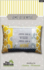Pine Mountain Designs - Words of Wisdom - Some See A Wish MAIN