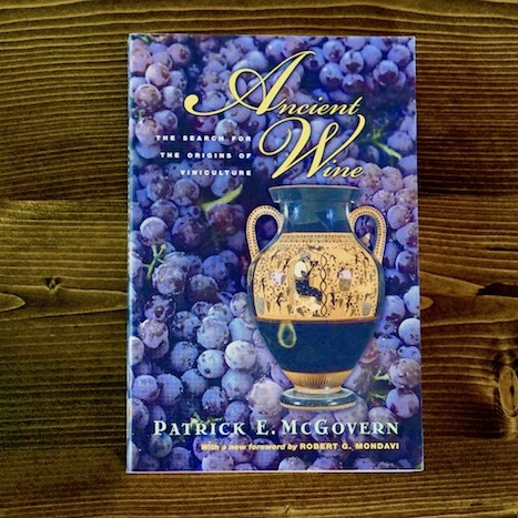 Ancient Wine: The Search for the Origins of Viniculture THUMBNAIL