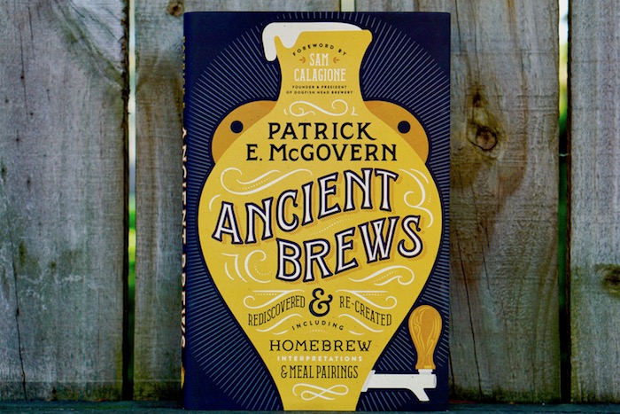 Ancient Brews: Rediscovered and Re-created MAIN