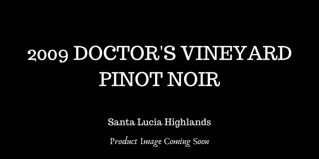 2009 Doctor's Vineyard Pinot Noir THUMBNAIL