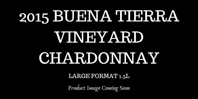 2015 Buena Tierra Vineyard Chardonnay</br>Large Format THUMBNAIL