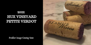 2022 Hux Vineyard Petite Verdot LARGE