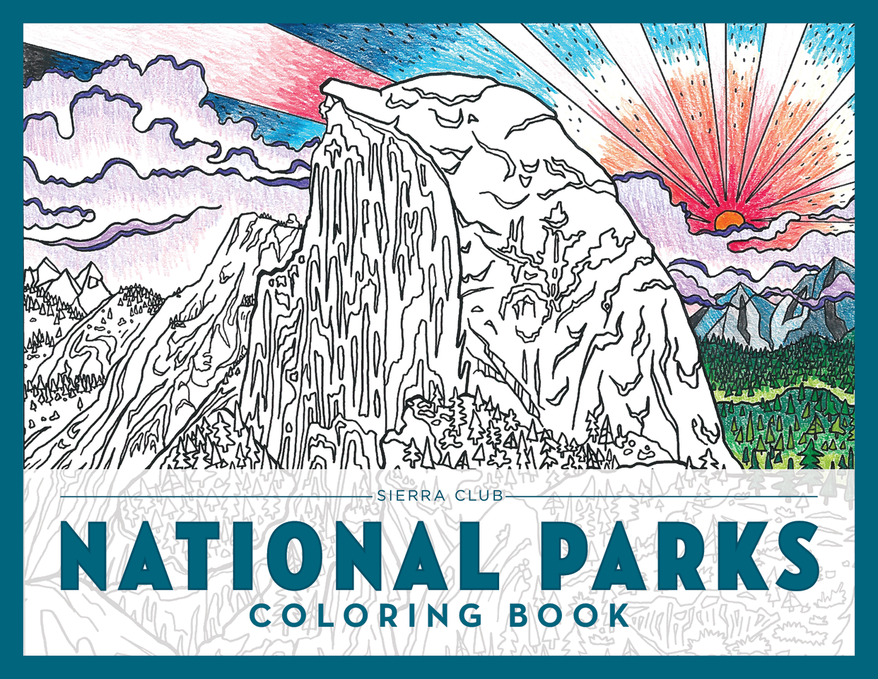 The Sierra Club National Parks Coloring Book Sierra Club