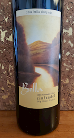 Bella Zinfandel - Big River 2004 - Alexander Valley $65 retail MAIN