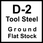 D-2 Ground Flat Stock