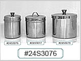 #24S3076, Stainless Steel Jars w/ Cover THUMBNAIL