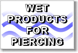 Wet Supplies for Body Piercing