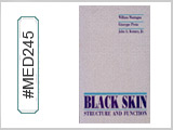 MED245 Black Skin, Structure and Function THUMBNAIL