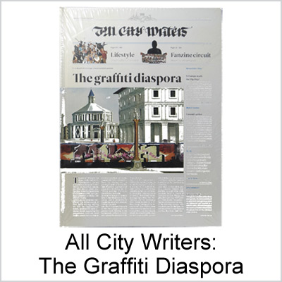 All City Writers: The Graffiti Diaspora MAIN