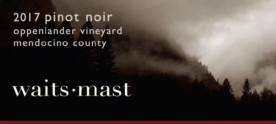 2017 Waits-Mast Pinot Noir, Oppenlander Vineyard, Mendocino County THUMBNAIL